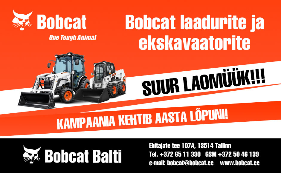Bobcat Balti – SUUR LAOMÜÜK!!!